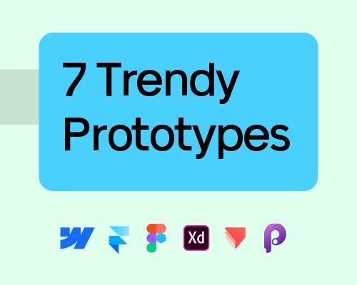 The 7 Trendy Prototypes That Top The UI/UX Designer’s Charts