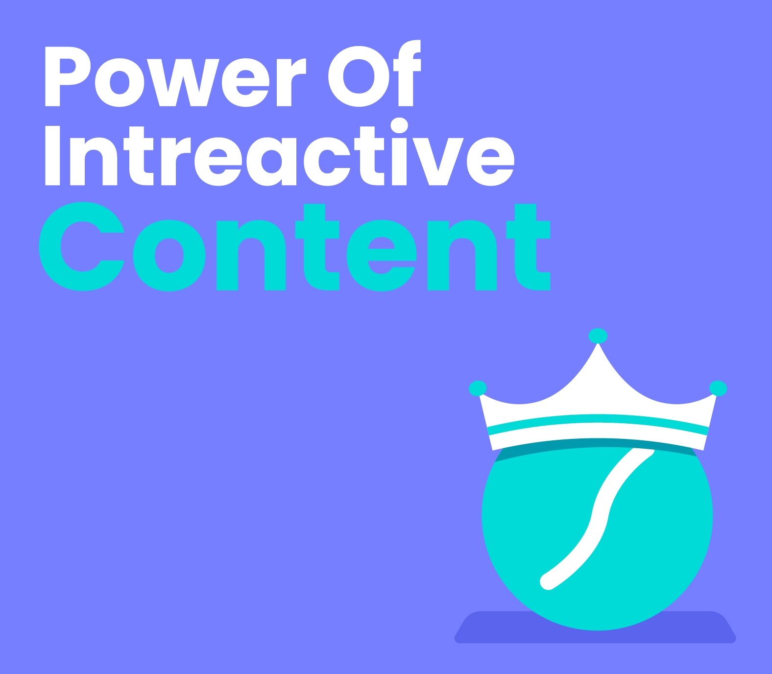 Power of Interactive Content & Why Lottie Animation Is Important Than Ever