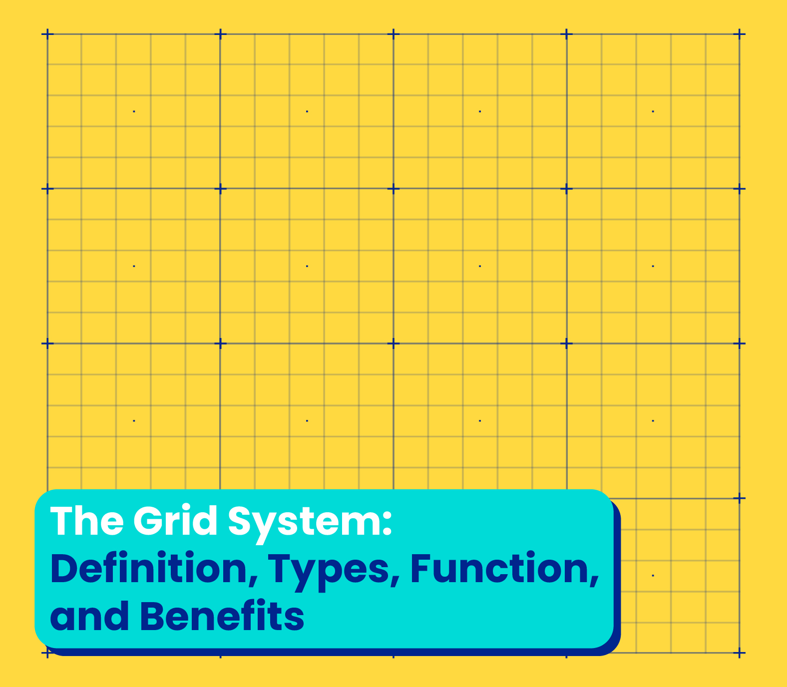 The Grid System: Definition, Types, Function, and Benefits